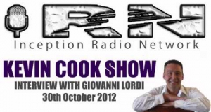 Embedded thumbnail for Giovanni Lordi Interview on Inception Radio With Kevin Cook Oct 2012